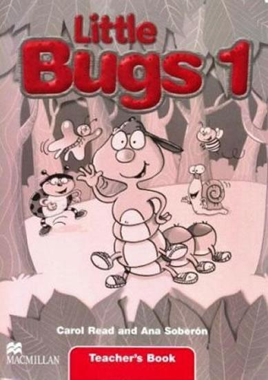 Kniha: Little Bugs 1: Teacher´s Book - Read Carol