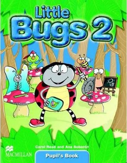 Kniha: Little Bugs 2: Pupil´s Book - Read Carol