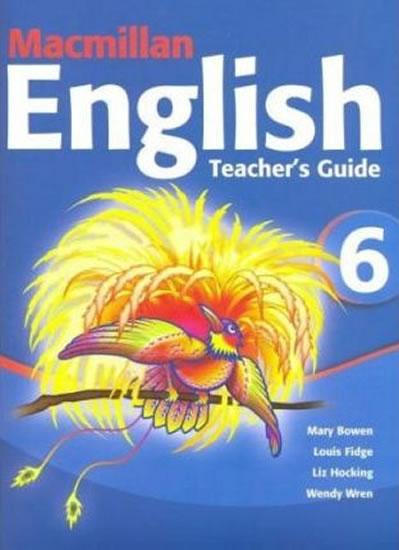 Kniha: Macmillan English 6: Teacher´s Guide - Hocking Liz