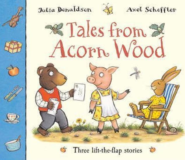 Kniha: Tales from Acorn Wood - Donaldson Julia