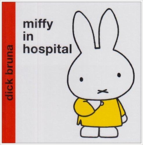 Kniha: Miffy in Hospital - Dick Bruna