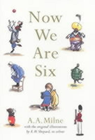 Kniha: Now We Are Six - Milne A. A.