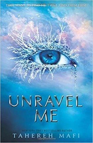 Kniha: Unravel Me - Mafi, Tahereh