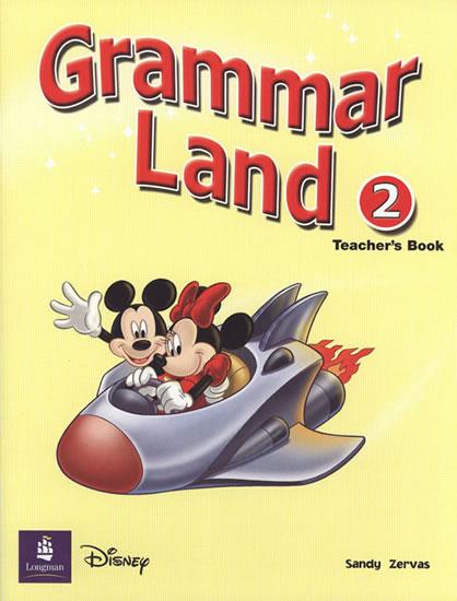 Kniha: Grammar Land 2 Teacher´s Book 2 - Zervas Sandy