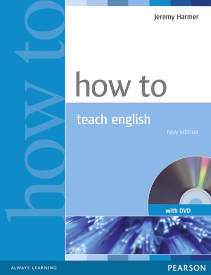 Kniha: How to Teach English Book and DVD Pack - Harmer Jeremy
