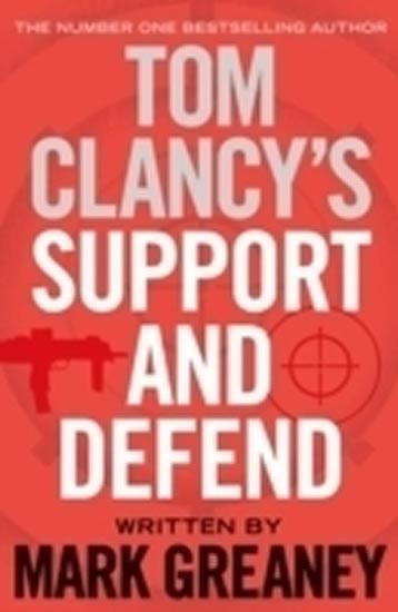 Kniha: Tom Clancy´s Support and Defend - Greaney Mark