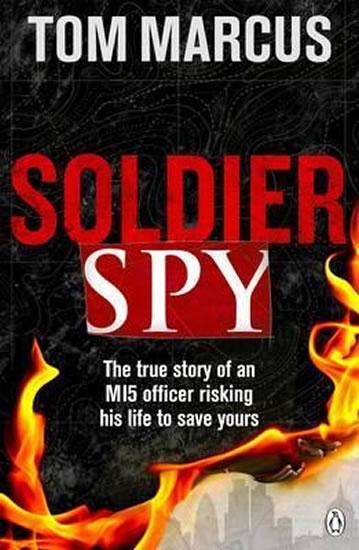 Kniha: Soldier Spy - Marcus Tom