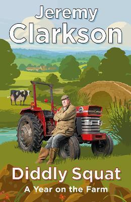 Kniha: Diddly Squat : A Year on the Farm - Clarkson Jeremy