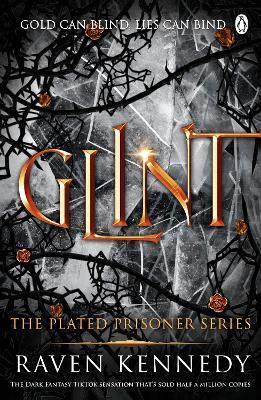 Kniha: Glint: The Plated Prisoner 2 - Kennedy Raven