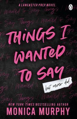 Kniha: Things I Wanted To Say - Murphy Monica