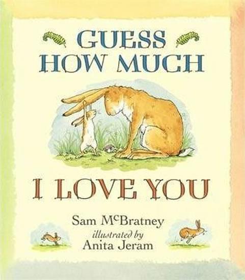 Kniha: Guess How Much I Love You - McBratney Sam