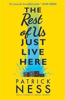 Kniha: The Rest of Us Just Live Here - Ness, Patrick