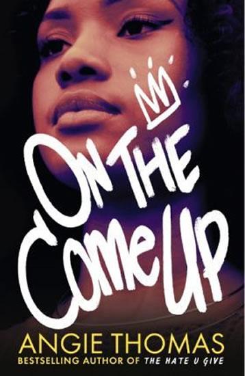 Kniha: On the Come Up - Thomasová Angie