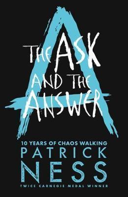 Kniha: The Ask and the Answer - Ness Patrick