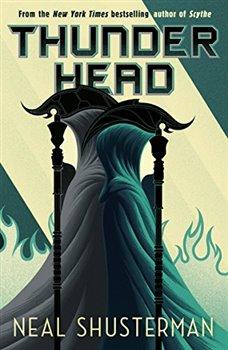 Kniha: Arc of a Scythe 2: Thunderhead - Shusterman, Neal