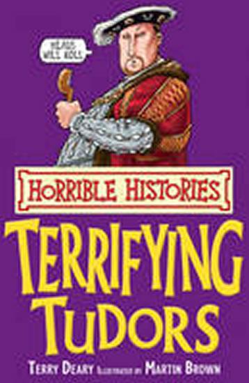 Kniha: Terrifying Tudors - Deary Terry