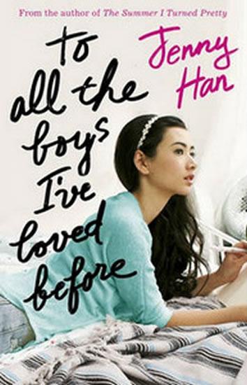 Kniha: To All the Boys I´ve Loved Bef - Hanová Jenny
