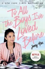 To All The Boys I´ve Loved Before: FILM TIE IN EDITION
