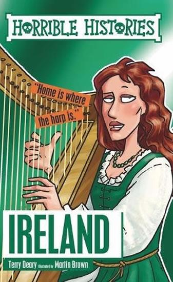 Kniha: Horrible Histories: Ireland - Deary Terry