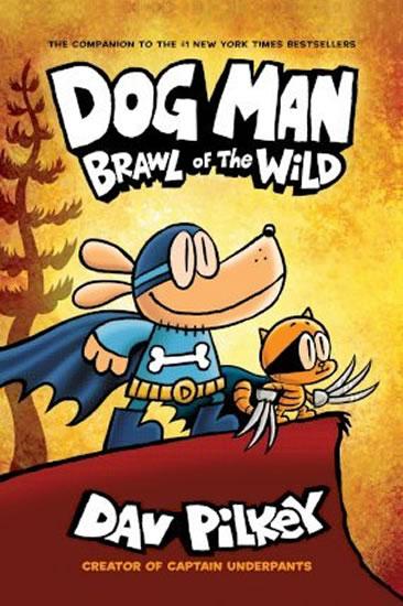 Kniha: Dog Man 6: Brawl of the Wild - Pilkey Dav