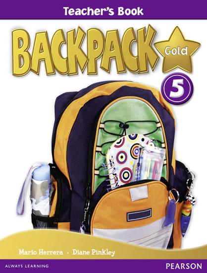 Kniha: Backpack Gold 5 Teacher´s Book New Edition - Pinkley Diane