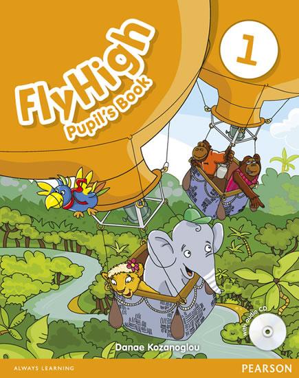 Kniha: Fly High Level 1 Pupil´s Book and CD Pack - Kozanoglou Danae