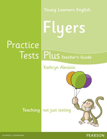 Kniha: Young Learners English Flyers Practice Tests Plus Teacher´s Book with Multi-ROM Pack - Alevizos Kathryn