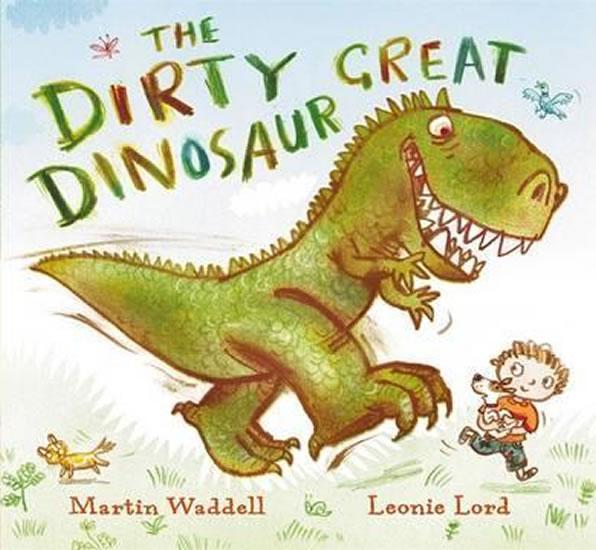 Kniha: The Dirty Great Dinosaur - Waddell Martin