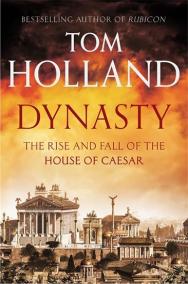 Dynasty - The Rise and fall of the House of Ceasar