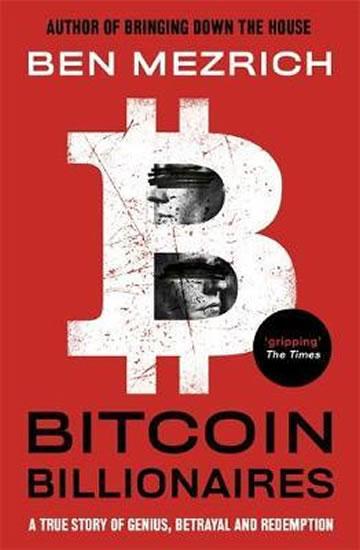 Kniha: Bitcoin Billionaires : A True Story of G - Mezrich Ben