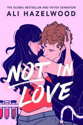 Kniha: Not in Love - Hazelwood Ali