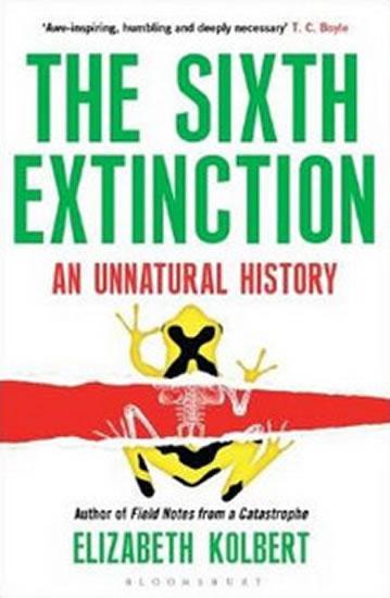 Kniha: The Sixth Extinction - Kolbertová Elizabeth