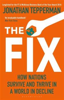 Kniha: The Fix : How Nations Survive and Thrive in a World in Decline - Tepperman, Jonathan