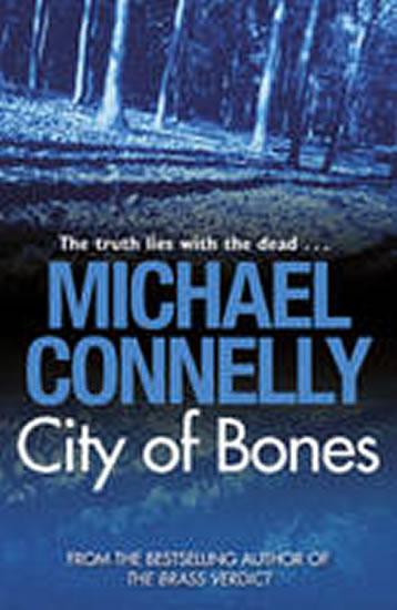 Kniha: City of Bones - Connelly Michael