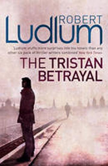 Kniha: Tristan Betrayal - Ludlum Robert