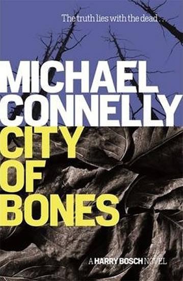 Kniha: City Of Bones - Connelly Michael