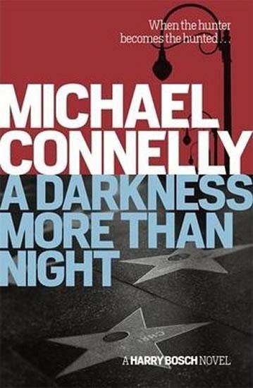 Kniha: A Darkness More Than Night - Connelly Michael