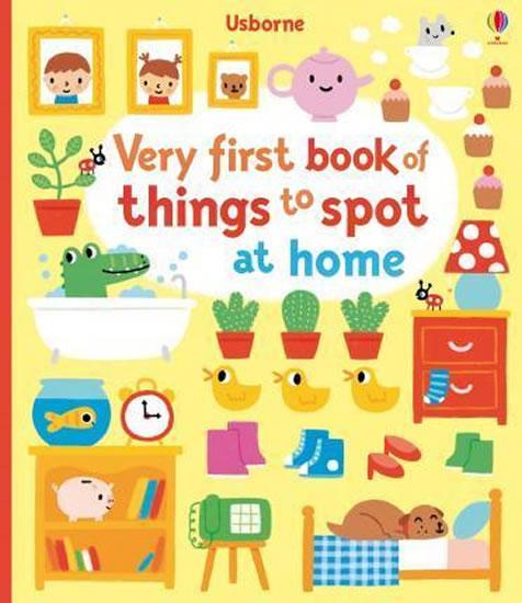 Kniha: Very First Book of Things to Spot: at Home - Watt Fiona