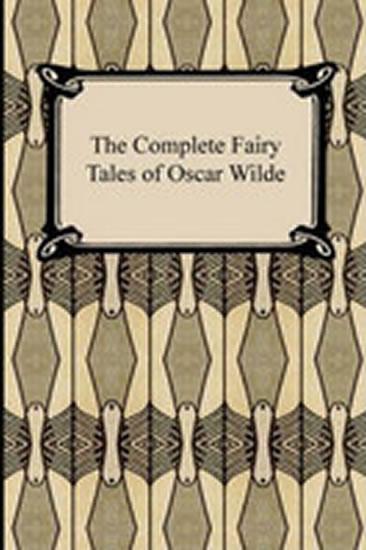 Kniha: The Complete Fairy Tales of Oscar Wilde - Wilde Oscar