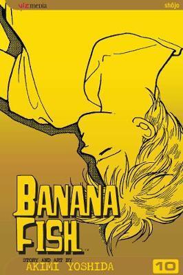 Kniha: Banana Fish 10 - Yoshida Akimi