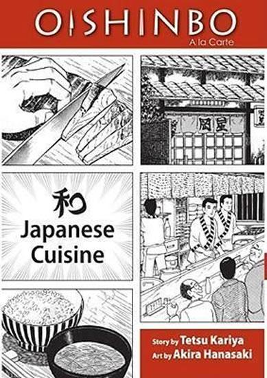 Kniha: Oishinbo: Japanese Cuisine: A la Carte - Kariya Tetsu