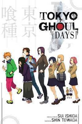 Kniha: Tokyo Ghoul: Days : Days - Išida Sui