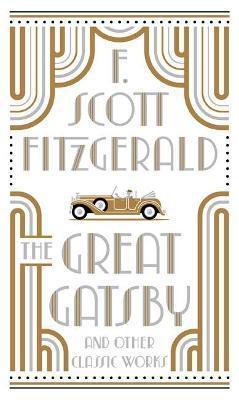 Kniha: The Great Gatsby and Other Classic Works - Fitzgerald Francis Scott