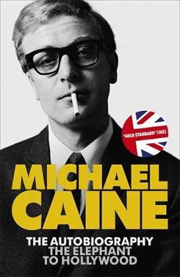 Kniha: The Elephant to Hollywood - Caine Michael