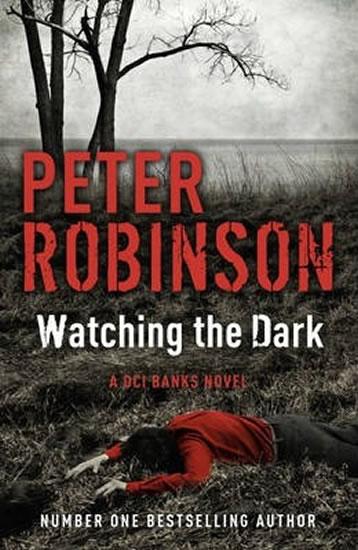 Kniha: Watching the Dark - Robinson Peter