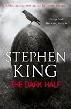 Kniha: The Dark Half - King, Stephen