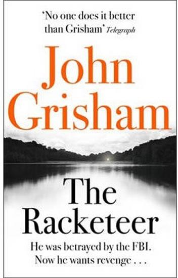 Kniha: The  Racketeer - Grisham John