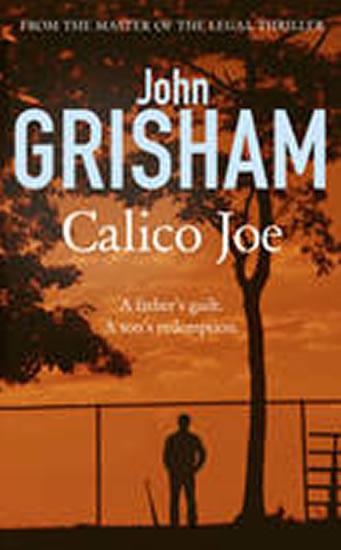 Kniha: Calico Joe - Grisham John