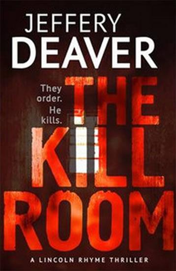 Kniha: The Kill Room - Deaver Jeffery