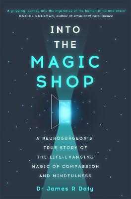 Kniha: Into the Magic Shop - Doty Dr.James